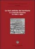 Le fasi antiche del territorio. La Lombardia orientale tra Adda e Oglio