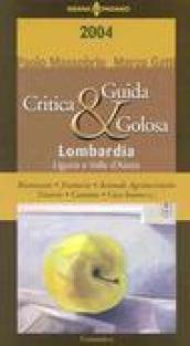 Guida critica & golosa alla Lombardia, Liguria e Valle d'Aosta 2004