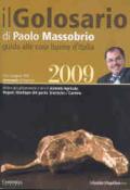 Il golosario 2009. Guida alle cose buone d'Italia