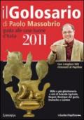 Il golosario 2011. Guida alle cose buone d'Italia
