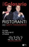 Il golosario 2020. Guida ai ristoranti d'Italia
