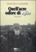 Quell'acre odore di aglio