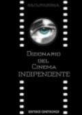 Dizionario del cinema indipendente