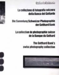 La collezione di fotografia svizzera della Banca del Gottardo