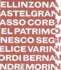 Bellinzona 2001. L'inserimento di Castelgrande, Montebello, Sasso Corbaro e la Murata nel patrimonio mondiale Unesco segnato dall'intervento di Felice Varini...