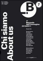 Chi siamo-About as. Settima biennale dell'immagine. Chiasso. Catalogo generale