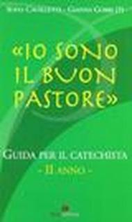 Io sono il buon pastore. II anno. Guida