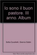 Io sono il buon pastore. III anno. Album