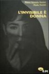 L'invisibile è donna