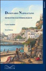 Dizionario napoletano semantico etimologico