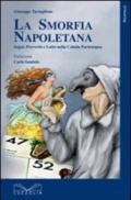 La smorfia napoletana. Sogni, detti, proverbi e lotto nella cabala partenopea