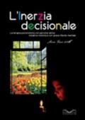 L'inerzia decisionale. La terapia psicomotoria con persone senza iniziativa motoria e con grave ritardo mentale