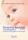 Screening neonatali in Campania e Fenilchetonuria. L'esperienza dell'ospedale SS. Annunziata