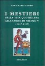 I mestieri nella vita quotidiana alla corte di Nicolò V (1447-1455)