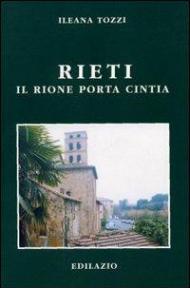 Rieti: il rione Porta Cintia