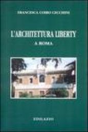 L'architettura liberty a Roma