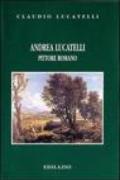 Andrea Lucatelli pittore romano