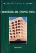 L'architettura del ventennio a Roma