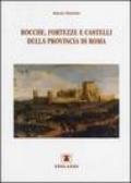 Rocche, fortezze e castelli della provincia di Roma