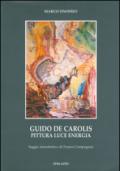 Guido De Carolis. Pittura, luce, energia