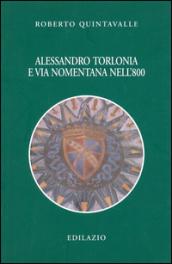 Alessandro Torlonia e via Nomentana nell'Ottocento