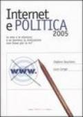 Internet e politica 2005. La rete e le elezioni: e se davvero la rivoluzione non fosse più in tv?