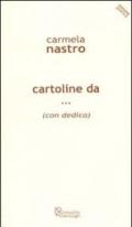 Cartoline da... (con dedica)