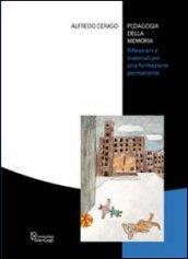 Pedagogia della memoria. Riflessioni e materiali per una formazione permanente