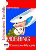 Mobbing. L'involuzione della specie
