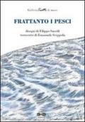 Frattanto i pesci