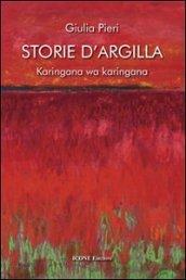 Storie d'argilla. Karingana wa karingana