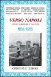 Verso Napoli. Dodici scrittori e la città