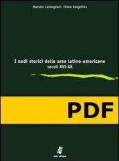 I nodi storici delle aree latino-americane, secoli XVI-XX