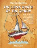 The long route of the spray. And almost all I have discovered about this fantastic sailing boat!