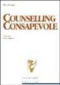 Counselling consapevole. Manuale introduttivo