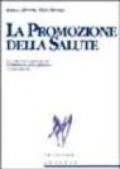 La promozione della salute. Un approccio globale per il benessere della persona e della società