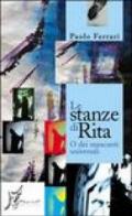 Le stanze di Rita o dei mancanti universali (Agli estremi dell'Occidente)