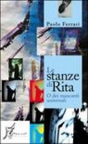 Le stanze di Rita o dei mancanti universali (Agli estremi dell'Occidente)