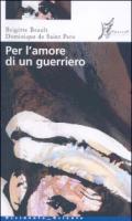 Per l'amore di un guerriero