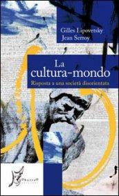 La Cultura-Mondo (Agli estremi dell'Occidente)