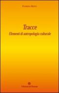 Tracce. Elementi di antropologia culturale