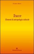 Tracce. Elementi di antropologia culturale