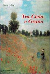 Tra cielo e grano