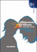 L' affidamento del minore dalla L. 184/83 alla L. 149/01. Rischi di una involuzione