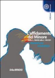 L' affidamento del minore dalla L. 184/83 alla L. 149/01. Rischi di una involuzione