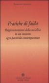 Pratiche di faida. Rappresentazioni della socialità in un contesto agro-pastorale contemporaneo