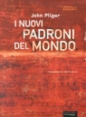 I nuovi padroni del mondo