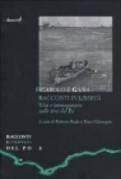 Ficarolo e Gaiba. Racconti in libertà. Vita e immaginario sulle rive del Po