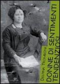 Donne di sentimenti tendenziosi. Sovversive nelle schedature politiche del Novecento