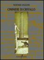 Ciminiere di cristallo